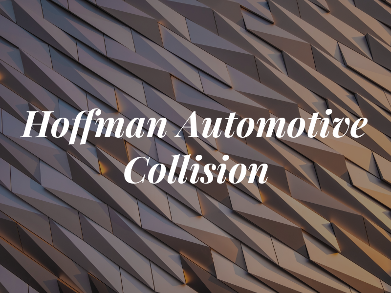 Hoffman Automotive & Collision