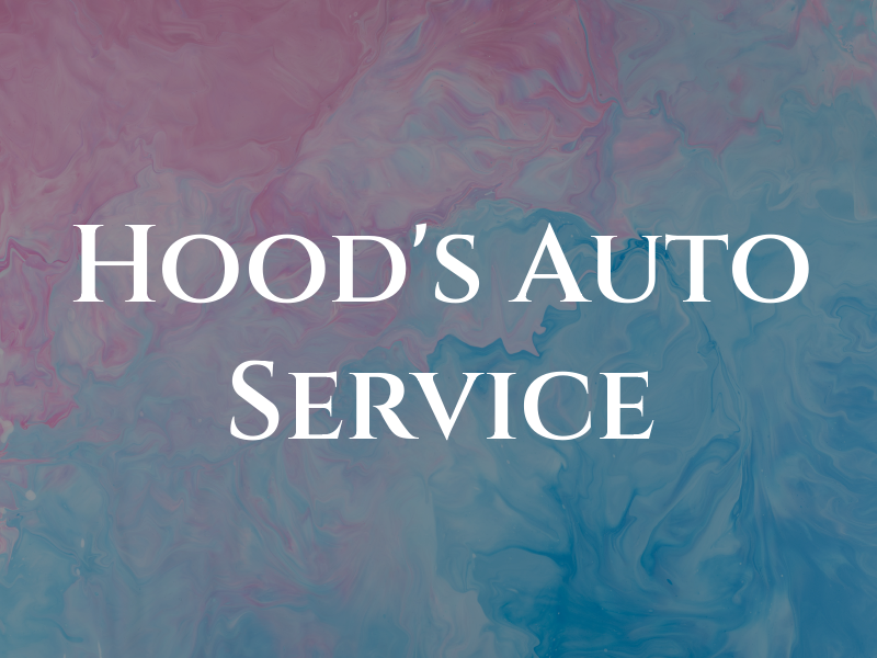 Hood's Auto Service