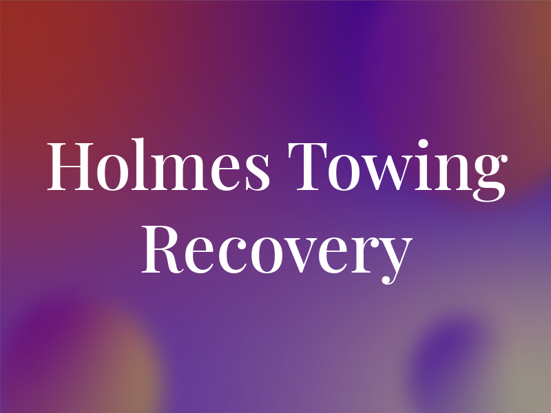 Holmes Towing & Recovery