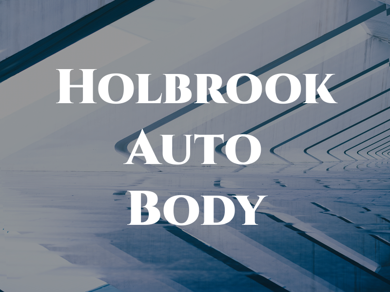 Holbrook Auto Body Co