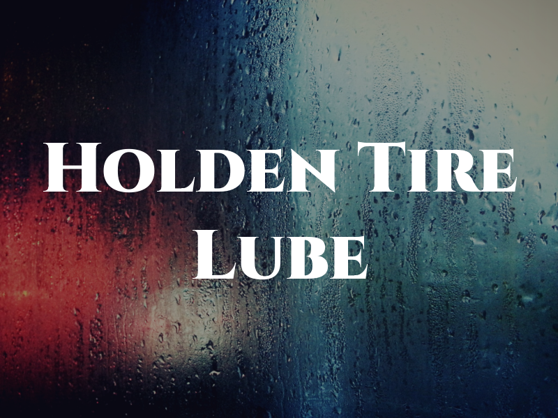 Holden Tire & Lube