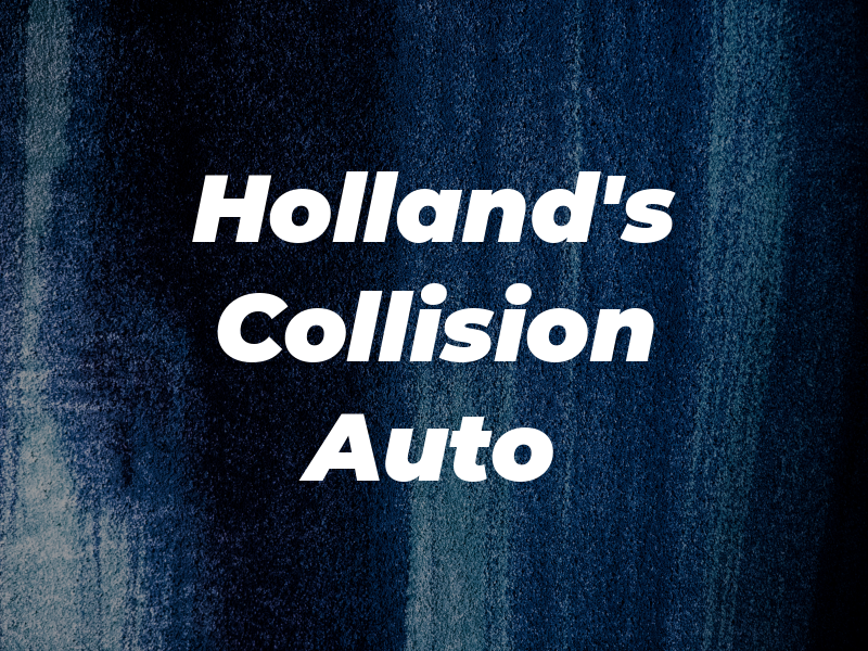 Holland's Collision & Auto
