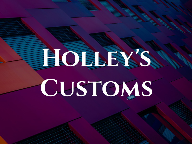 Holley's Customs