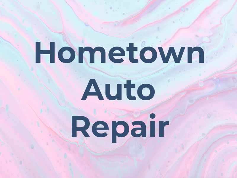 Hometown Auto Repair