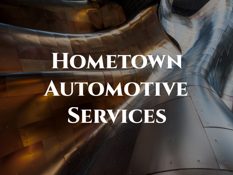 Hometown Automotive Services