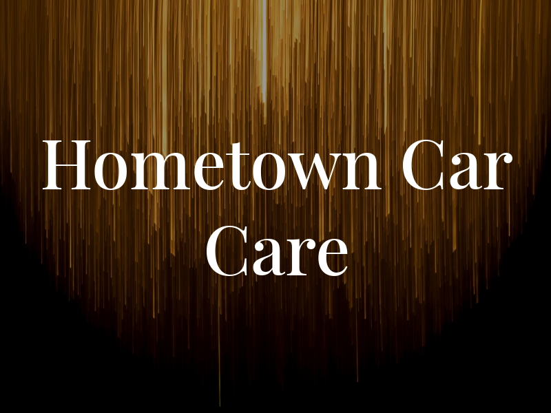 Hometown Car Care