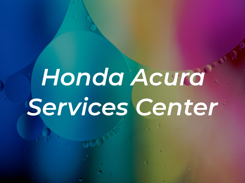 Honda Acura Services Center