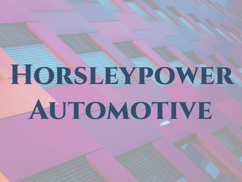 Horsleypower Automotive