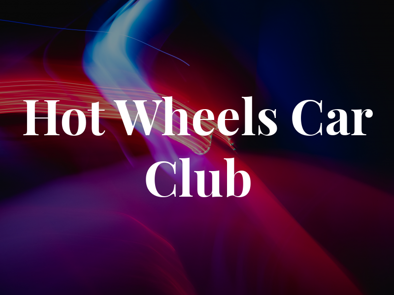 Hot Wheels Car Club