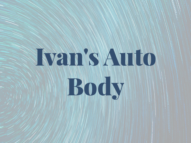 Ivan's Auto Body