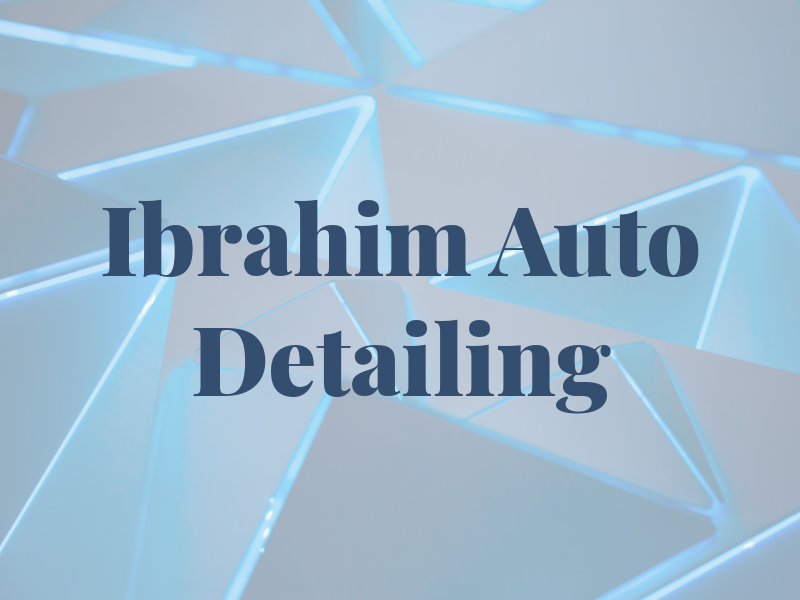 Ibrahim Auto Detailing