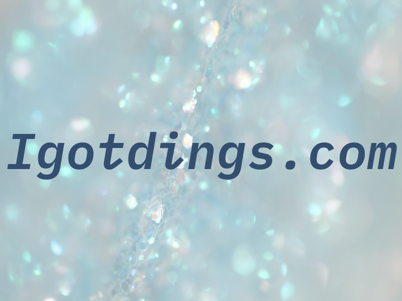 Igotdings.com
