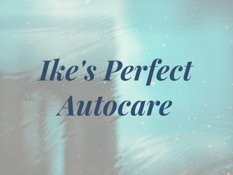 Ike's Perfect Autocare