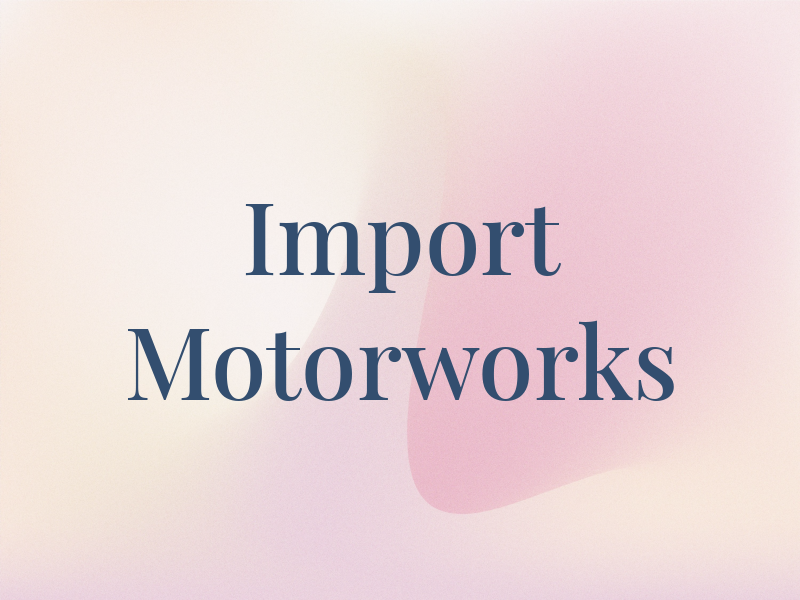 Import Motorworks