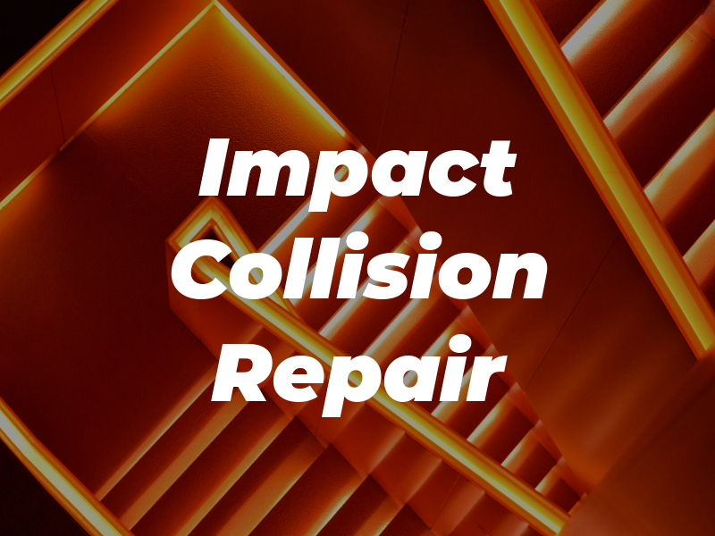 Impact Collision Repair