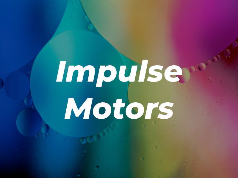 Impulse Motors