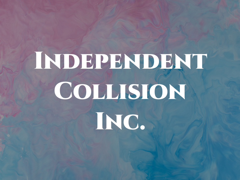 Independent Car Collision Inc.