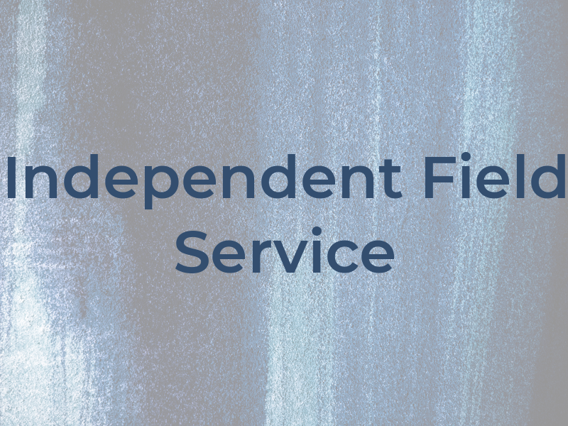 Independent Field Service