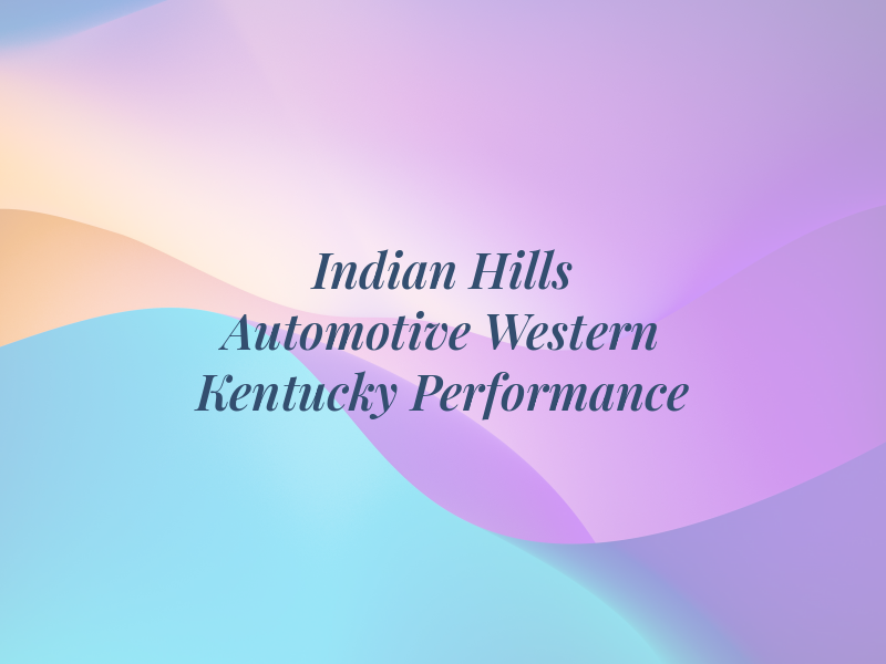 Indian Hills Automotive / Western Kentucky Performance