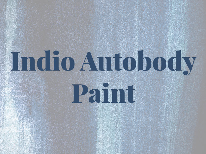 Indio Autobody & Paint