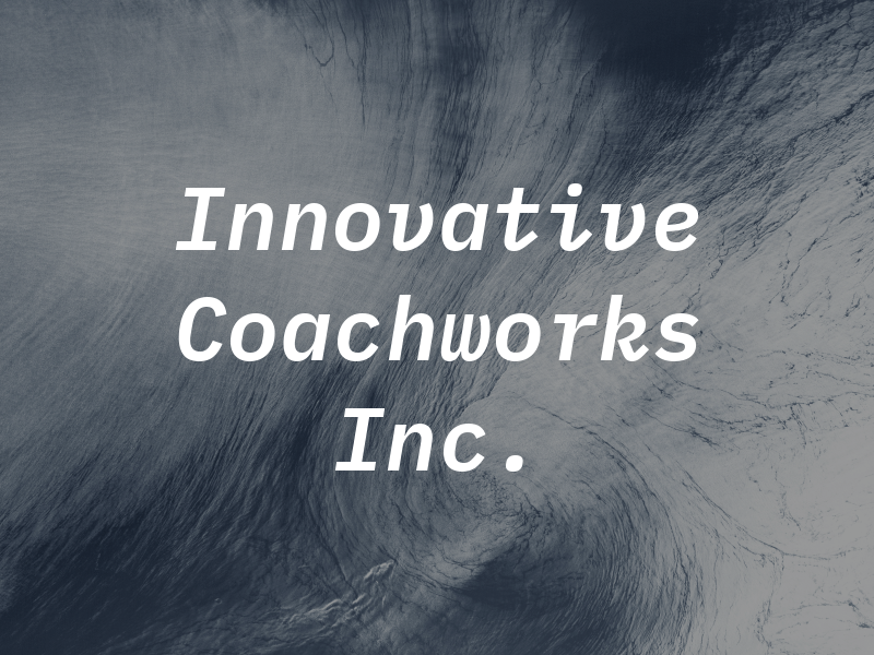 Innovative Coachworks Inc.