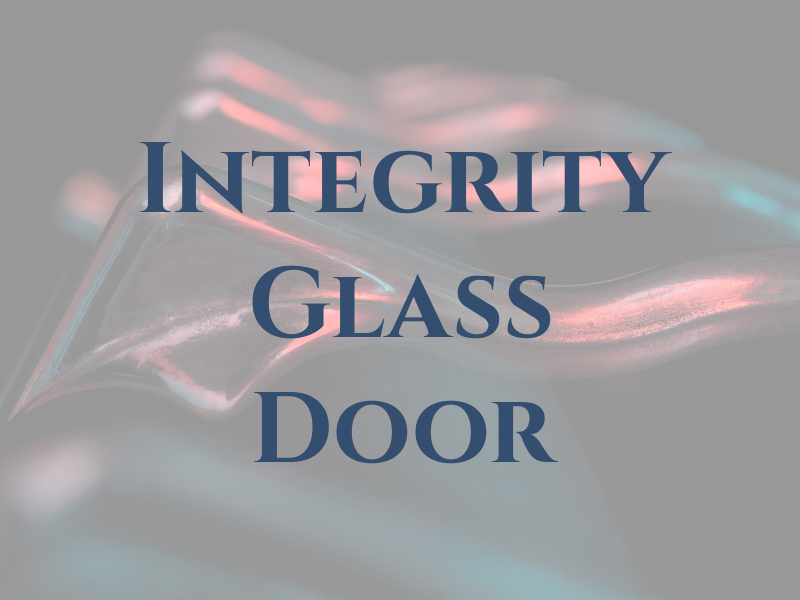 Integrity Glass & Door