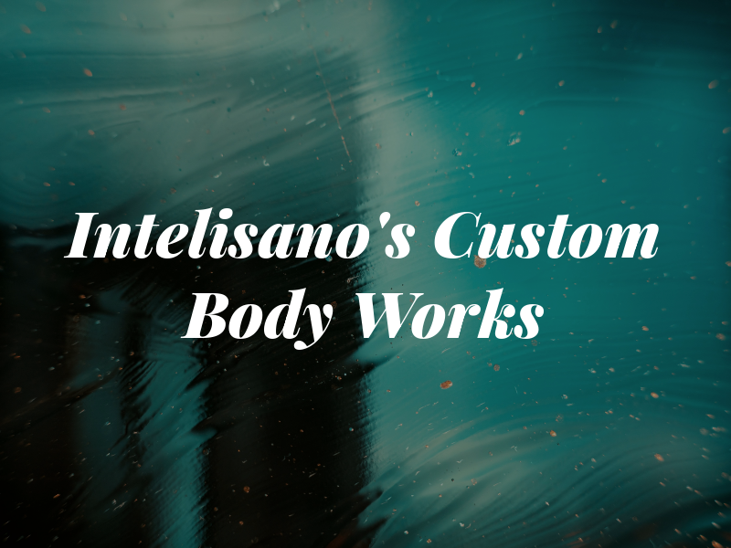 Intelisano's Custom Body Works
