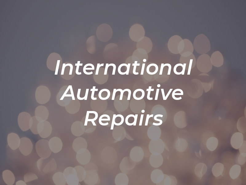 International Automotive Repairs