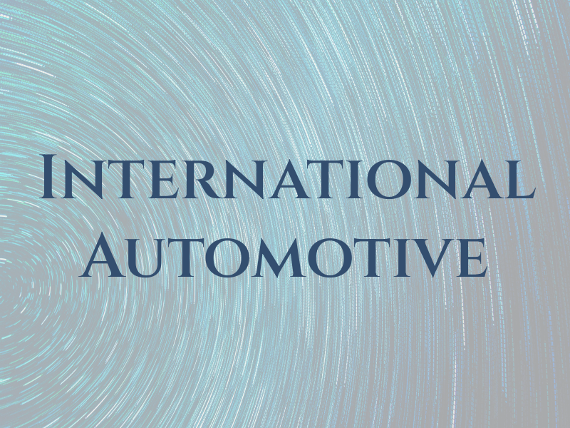 International Automotive