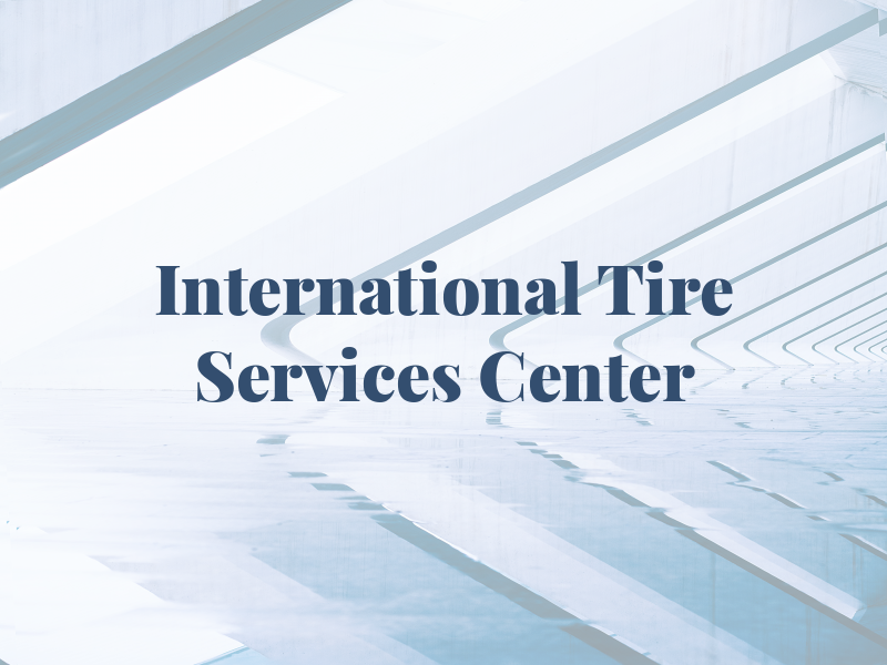 International Tire & Services Center