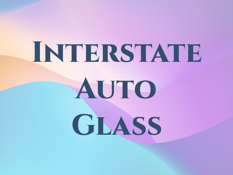 Interstate Auto Glass