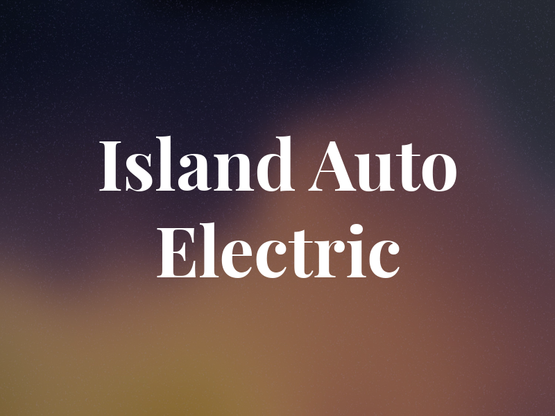 Island Auto Electric