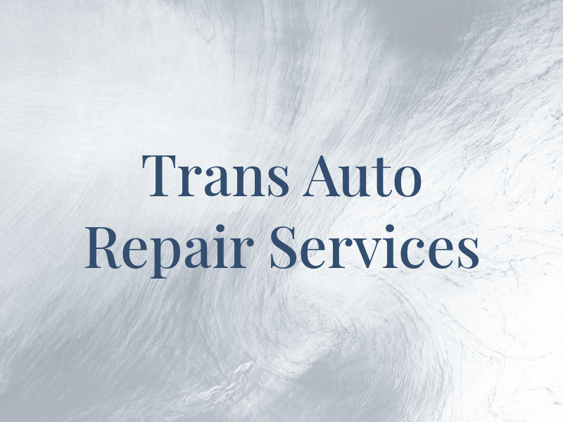 J & B Trans & Auto Repair Services