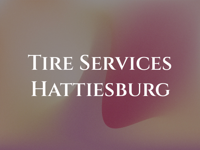 J & D Tire Services Hattiesburg