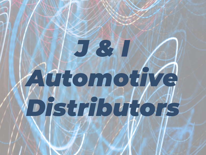 J & I Automotive Distributors