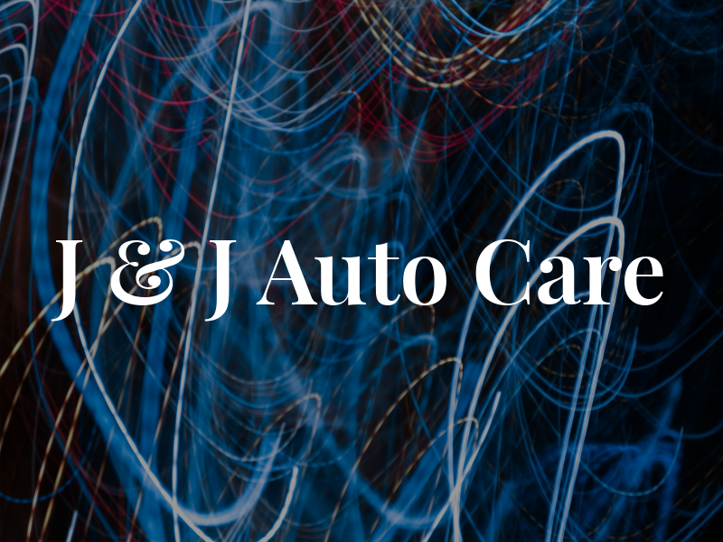 J & J Auto Care