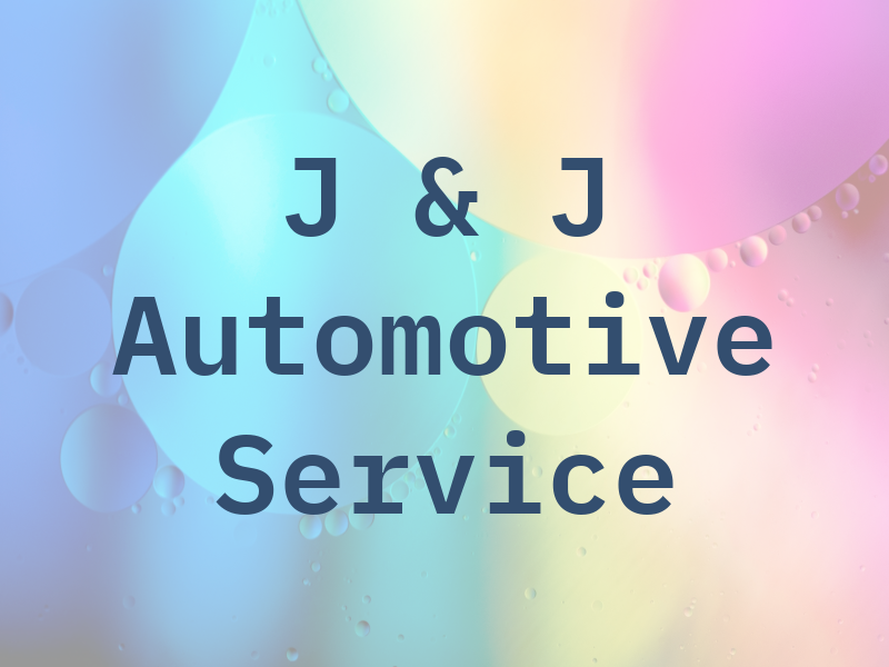 J & J Automotive Service