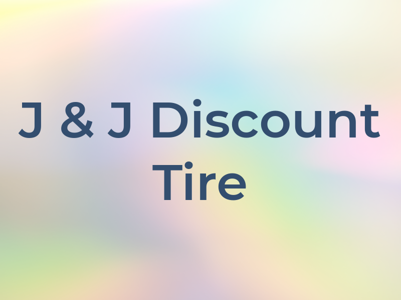 J & J Discount Tire
