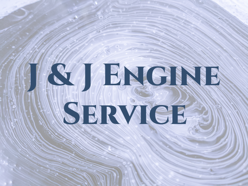 J & J Engine Service