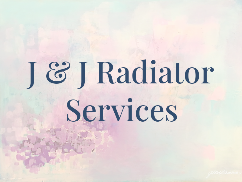 J & J Radiator Services