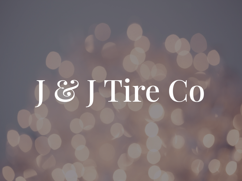 J & J Tire Co