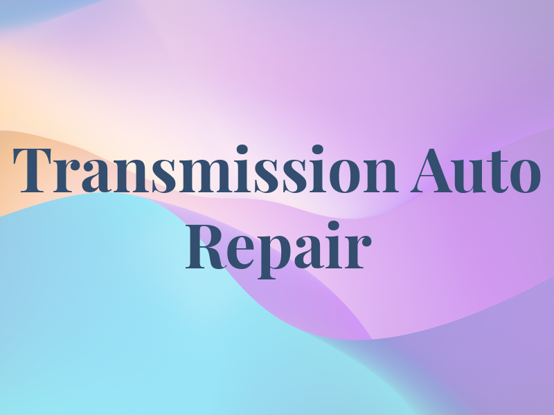J & L Transmission & Auto Repair
