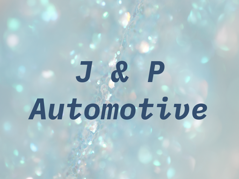 J & P Automotive
