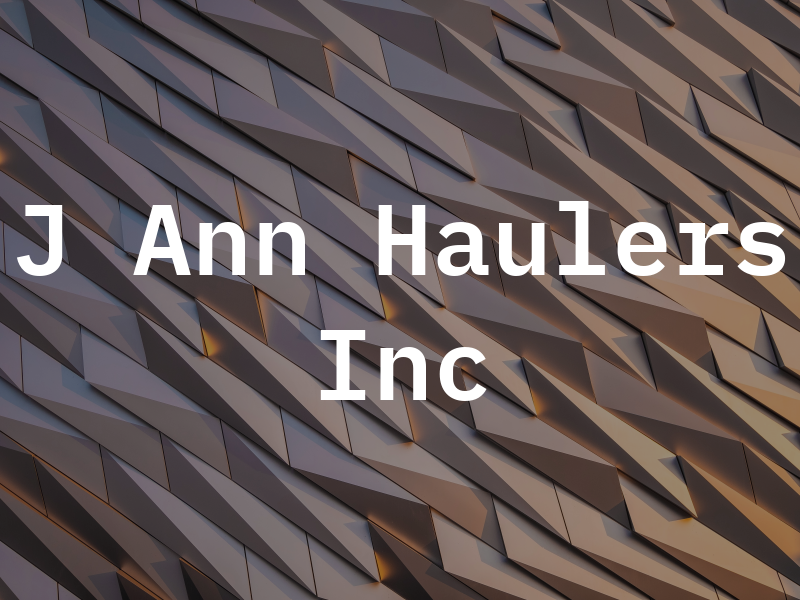 J Ann Haulers Inc