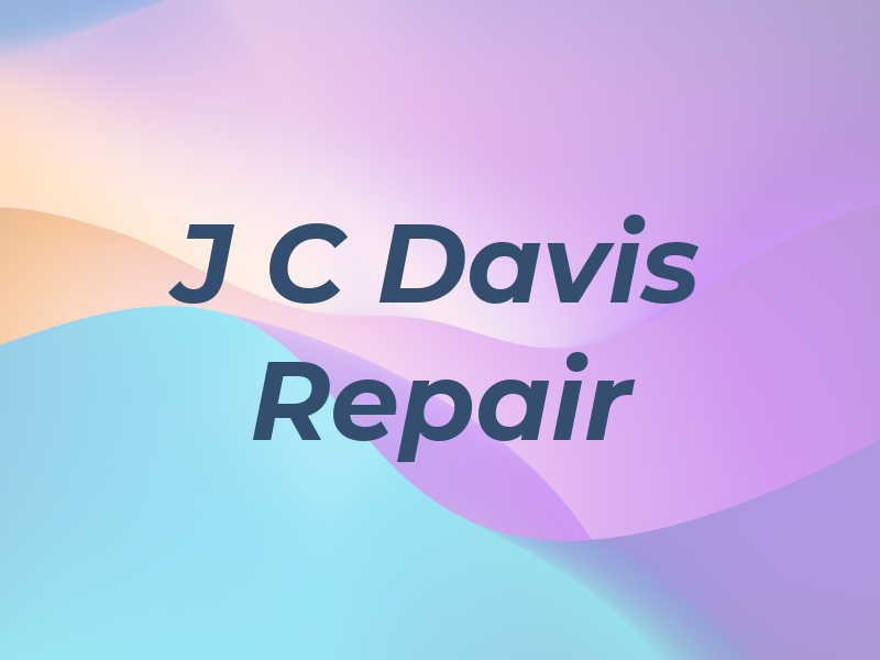 J C Davis Repair