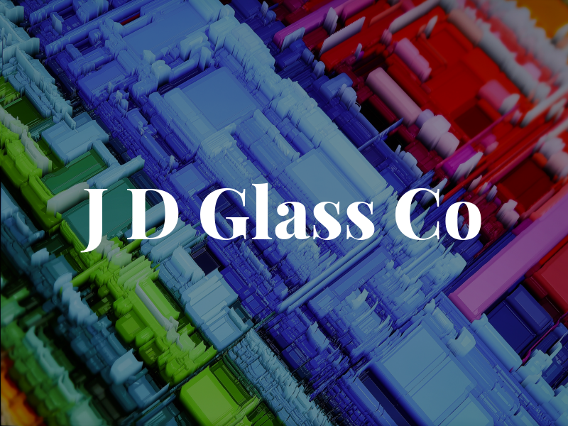 J D Glass Co