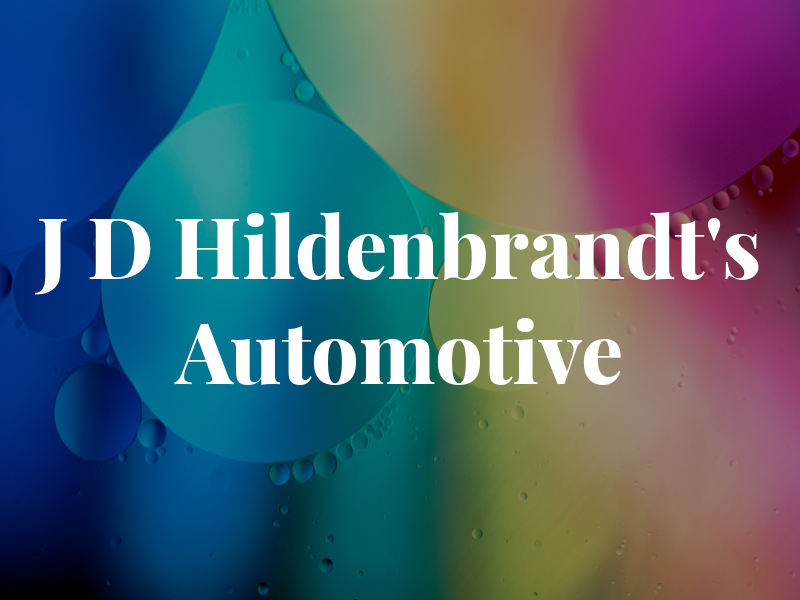 J D Hildenbrandt's Automotive