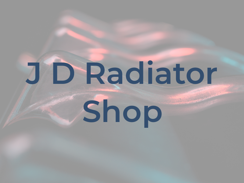 J D Radiator Shop