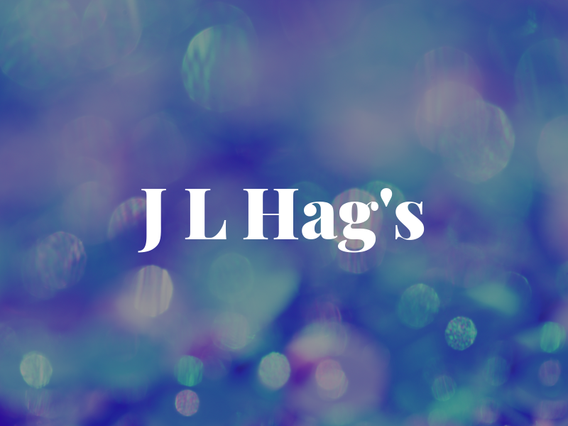 J L Hag's