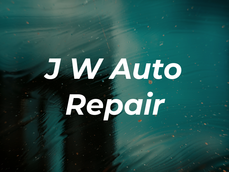 J W Auto Repair